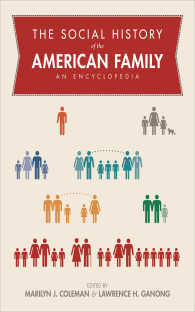 アメリカの家族の社会史：百科事典（全４巻）<br>The Social History of the American Family : An Encyclopedia