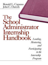 The School Administrator Internship Handbook : Leading, Mentoring, and Participating in the Internship Program