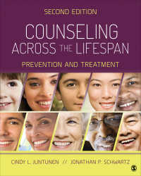 生涯にわたるカウンセリング（第２版）<br>Counseling Across the Lifespan : Prevention and Treatment（Second Edition）