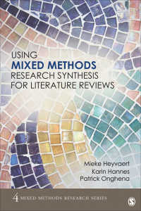 混合研究法による文献レビュー<br>Using Mixed Methods Research Synthesis for Literature Reviews : The Mixed Methods Research Synthesis Approach（First Edition）