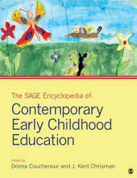 現代幼児教育百科事典（全３巻）<br>The SAGE Encyclopedia of Contemporary Early Childhood Education