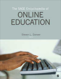 オンライン教育百科事典（全３巻）<br>The SAGE Encyclopedia of Online Education