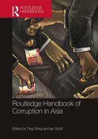 ラウトレッジ版　アジアにおける汚職ハンドブック<br>Routledge Handbook of Corruption in Asia
