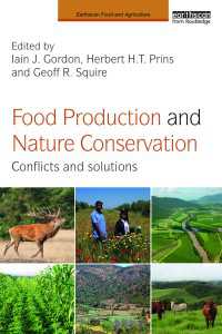 食糧生産と自然保護：対立と解決策<br>Food Production and Nature Conservation : Conflicts and Solutions