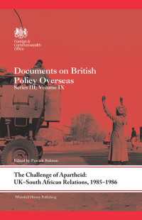 The Challenge of Apartheid: UK–South African Relations, 1985–1986 : Documents on British Policy Overseas. Series III, Volume IX