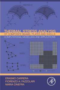Thermal Stress Analysis of Composite Beams, Plates and Shells : Computational Modelling and Applications