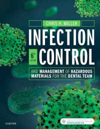 歯科チームのための感染制御と危険物処置（第６版）<br>Infection Control and Management of Hazardous Materials for the Dental Team - E-Book（6）