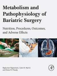 Metabolism and Pathophysiology of Bariatric Surgery : Nutrition, Procedures, Outcomes and Adverse Effects