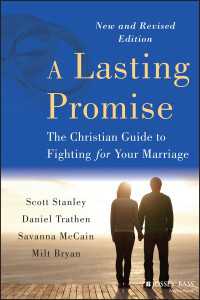 A Lasting Promise〈New and Revised Edition〉 : The Christian Guide to Fighting for Your Marriage（2）