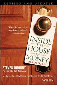 Inside the House of Money〈Revised and Updated〉 : Top Hedge Fund Traders on Profiting in the Global Markets（2）