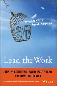 雇用を超えた労働の変化と経営上の対処<br>Lead the Work : Navigating a World Beyond Employment