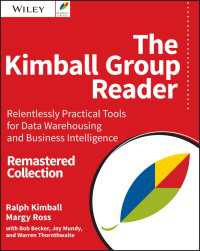 The Kimball Group Reader : Relentlessly Practical Tools for Data Warehousing and Business Intelligence Remastered Collection（2）