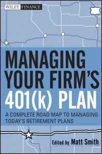 企業の401kプラン管理<br>Managing Your Firm's 401(k) Plan : A Complete Roadmap to Managing Today's Retirement Plans