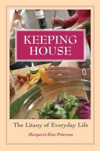 Keeping House : The Litany of Everyday Life