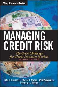 信用リスクの管理（第２版）<br>Managing Credit Risk : The Great Challenge for Global Financial Markets（2）