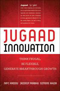 ナヴィ・ラジュ『イノベ－ションは新興国に学べ！』（原書）<br>Jugaad Innovation : Think Frugal, Be Flexible, Generate Breakthrough Growth