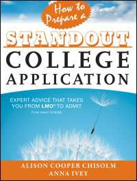 How to Prepare a Standout College Application : Expert Advice that Takes You from LMO* (*Like Many Others) to Admit