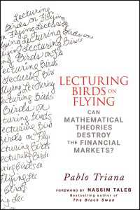 数学的理論による金融市場の破壊<br>Lecturing Birds on Flying : Can Mathematical Theories Destroy the Financial Markets?