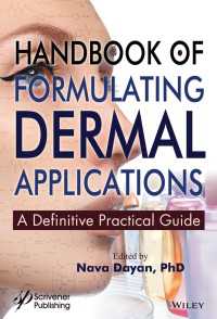 皮膚適用製剤処方ハンドブック：決定版実践ガイド<br>Handbook of Formulating Dermal Applications : A Definitive Practical Guide