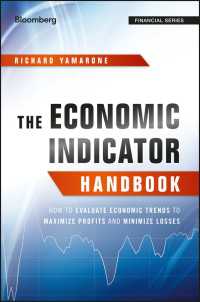 投資家のための経済指標ハンドブック<br>The Economic Indicator Handbook : How to Evaluate Economic Trends to Maximize Profits and Minimize Losses