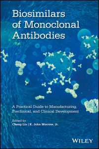 Biosimilars of Monoclonal Antibodies : A Practical Guide to Manufacturing, Preclinical, and Clinical Development