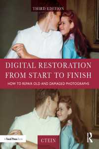 写真のデジタル復元（第３版）<br>Digital Restoration from Start to Finish : How to Repair Old and Damaged Photographs（3）