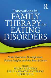 Innovations in Family Therapy for Eating Disorders : Novel Treatment Developments, Patient Insights, and the Role of Carers