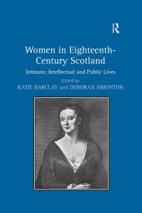 Women in Eighteenth-Century Scotland : Intimate, Intellectual and Public Lives