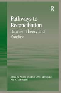 Pathways to Reconciliation : Between Theory and Practice