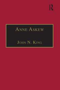 アン・アスキュー著作集（近代初期イギリス女性叢書）<br>Anne Askew : Printed Writings 1500–1640:  Series 1, Part One, Volume 1