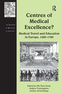 近代初期ヨーロッパにおける医学教育の拠点と学生たちの遊学<br>Centres of Medical Excellence? : Medical Travel and Education in Europe, 1500–1789