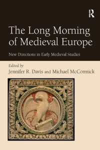 中世ヨーロッパの長い夜明け<br>The Long Morning of Medieval Europe : New Directions in Early Medieval Studies
