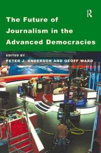 民主社会におけるジャーナリズムの未来<br>The Future of Journalism in the Advanced Democracies