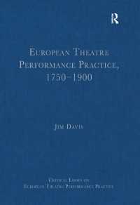 ヨーロッパにおける演劇上演の実践1750-1900年<br>European Theatre Performance Practice, 1750–1900