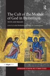 The Cult of the Mother of God in Byzantium : Texts and Images