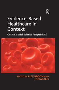 証拠に基づく医療の背景：批判的社会科学の視座<br>Evidence-Based Healthcare in Context : Critical Social Science Perspectives