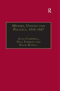 Miners, Unions and Politics, 1910–1947