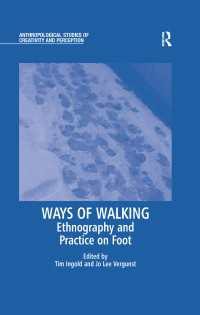 歩き方の民族誌<br>Ways of Walking : Ethnography and Practice on Foot