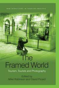 ツーリズム、写真とイメージ<br>The Framed World : Tourism, Tourists and Photography