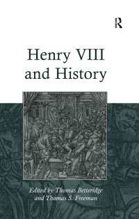ヘンリー８世と歴史<br>Henry VIII and History