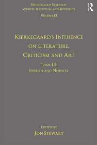 Volume 12, Tome III: Kierkegaard's Influence on Literature, Criticism and Art : Sweden and Norway