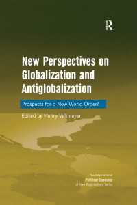 グローバル化と反グローバル化への新たな視点<br>New Perspectives on Globalization and Antiglobalization : Prospects for a New World Order?