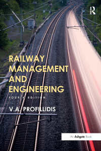 鉄道管理と鉄道工学（第４版）<br>Railway Management and Engineering（4 NED）