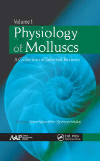 軟体動物の生理学：レビュー・コレクション（全２巻）<br>Physiology of Molluscs : A Collection of Selected Reviews, Two-Volume Set