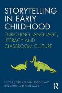 言語を豊かにする幼児の自分語り<br>Storytelling in Early Childhood : Enriching language, literacy and classroom culture