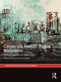 Corporate Human Rights Violations : Global Prospects for Legal Action