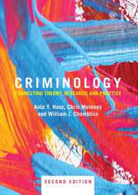 犯罪学入門（第２版）<br>Criminology : Connecting Theory, Research and Practice（2 NED）