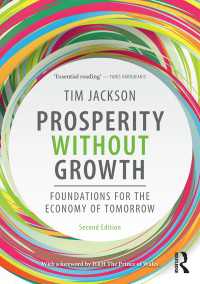 成長無き繁栄：有限な地球のための経済学（第２版）<br>Prosperity without Growth : Foundations for the Economy of Tomorrow（2）