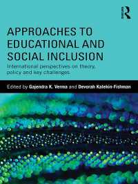 Approaches to Educational and Social Inclusion : International perspectives on theory, policy and key challenges