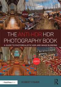 The Anti-HDR HDR Photography Book : A Guide to Photorealistic HDR and Image Blending